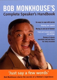 Bob Monkhouse - Bob Monkhouse's Complete Speaker's Handbook.
