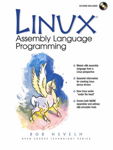 Bob Neveln - Linux. Assembly Language Programming, With Cd-Rom.