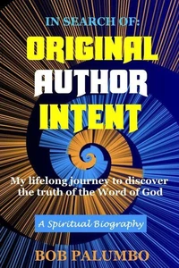 In Search Of: Original Author Intent