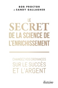 Meilleur forum de téléchargement d'ebook gratuit Le secret de la science de l'enrichissement  - Changez vos croyances sur le succès et l'argent (French Edition) 9782354567132 CHM FB2 MOBI