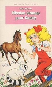 Bob Robert - Mission étrange pour Candy.