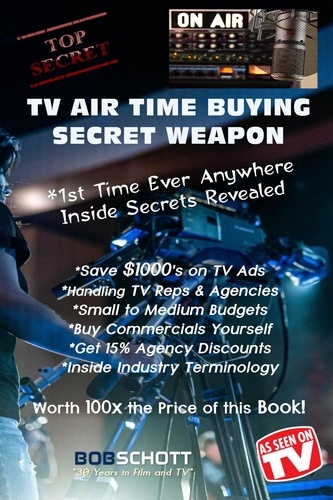  Bob Schott - TV Air Time Buying Secret Weapon.
