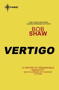 Bob Shaw - Vertigo.