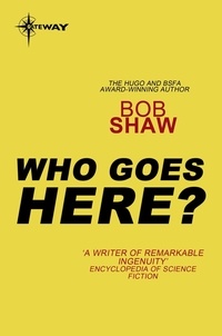 Bob Shaw - Who Goes Here? - Warren Peace Book 1.