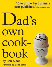Bob Sloan - Dad's Own Cookbook.