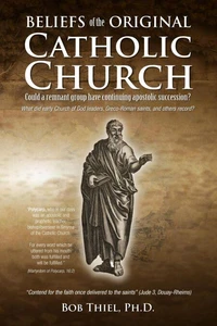 Beliefs of the Original Catholic Church