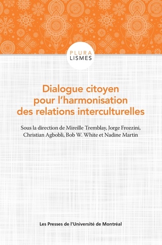 Bob White et Mireille Tremblay - Dialogue citoyen pour l'harmonisation des relations interculturelles.