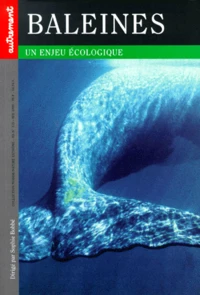 Baleines. Un Enjeu Ecologique