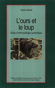 L'Ours Et Le Loup. Essai D'Anthropologie Symbolique