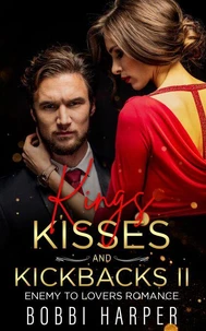 Kings, Kisses, and Kickbacks II