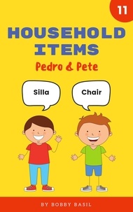  Bobby Basil - Household Items: Learn Basic Spanish to English Words - Pedro &amp; Pete Spanish Kids, #11.