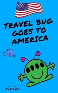  Bobby Basil - Travel Bug Goes to America - Travel Bug Bundle Collection, #2.