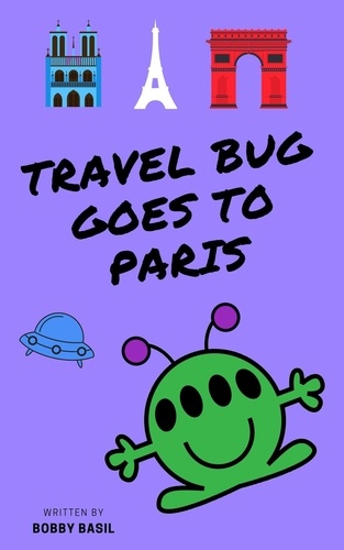  Bobby Basil - Travel Bug Goes to Paris - Travel Bug, #9.