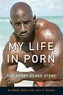 Bobby Blake et John R. Gordon - My Life in Porn.