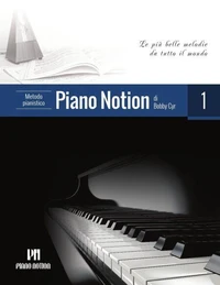 Metodo Pianistico Piano Notion 1 (Le Più Belle Melodie da Tutto il Mondo)