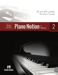 Metodo Pianistico Piano Notion 2 (Le Più Belle Melodie da Tutto il Mondo)