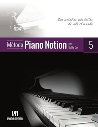 Método Piano Notion 5 (Las Melodías Más Bellas de Todo el Mundo)