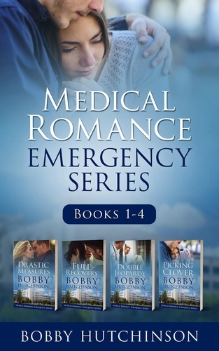  Bobby Hutchinson - Medical Romance, Emergency Series, Books 1-4 - Emergency Series, #1.