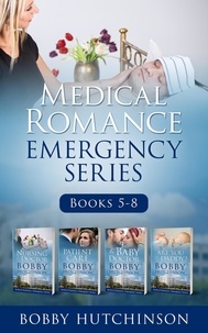  Bobby Hutchinson - Medical Romance, Emergency Series, books 5-8 - Emergency Series.
