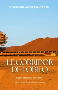 Le Corridor de Lobito. Enjeux et Risques pour 2026.