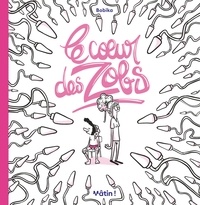 Télécharger livre pdf en ligne gratuit Le coeur des zobs  - Contraception et masculinité 9782205203745 par Bobika ePub PDB