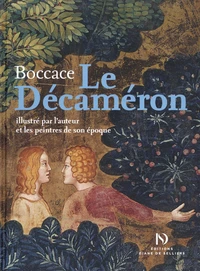 Le Décaméron illustré par l'auteur et les peintres de son époque