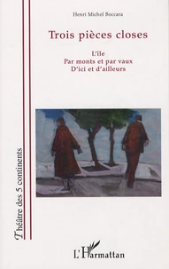 Trois pièces closes