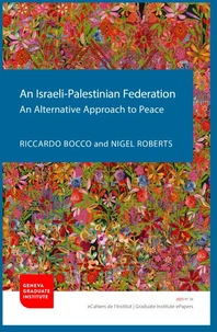 An Israeli-Palestinian Federation: An Alternative Approach to Peace