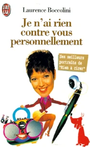 Je N'Ai Rien Contre Vous Personnellement... (Et Puis On Ne Peut Pas Plaire A Tout Le Monde !)