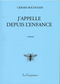 J'appelle depuis l'enfance