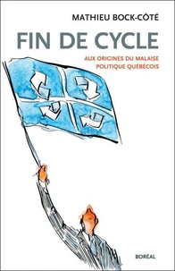 Fin de cycle, aux origines du malaise politique Qu