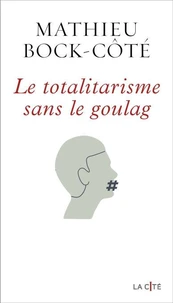 Le totalitarisme sans le goulag