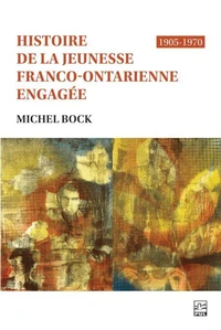 Histoire de la jeunesse franco-ontarienne engagée