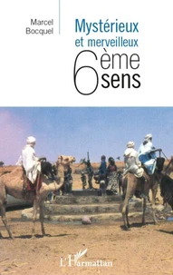 Mystérieux et merveilleux sixième sens