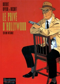  Bocquet et Patrick Rivière - Le privé d'Hollywood - L'intégrale.