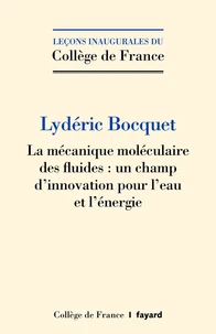 La mécanique moléculaire des fluides : un champ d'innovation pour l'eau et l'énergie