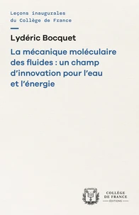 La mécanique moléculaire des fluides : un champ d'innovation pour l'eau et l'energie