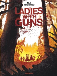 Ladies with guns Tome 1