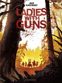 Ladies with guns Tome 1