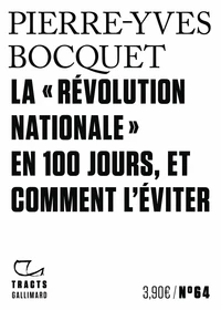 La "Révolution nationale" en 100 jours, et comment l'éviter