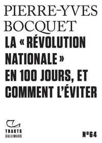 La "Révolution nationale" en 100 jours, et comment l'éviter