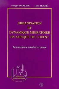Urbanisation et dynamique migratoire en Afrique de l'Ouest