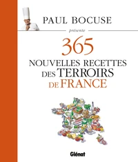 365 nouvelles recettes des terroirs de France