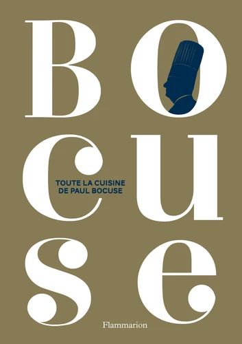 Toute la cuisine de Paul Bocuse de Paul Bocuse - Decitre