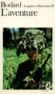 La Guerre d'Indochine.... Tome 4