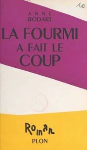 La fourmi a fait le coup