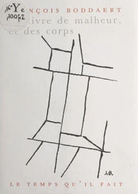 Ce livre de malheur, et des corps