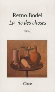 La vie des choses