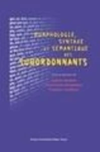 Morphologie, syntaxe et sémantique des subordonnants