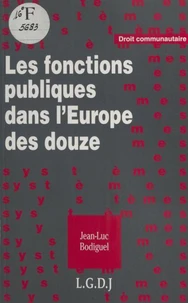 Les fonctions publiques dans l'Europe des douze